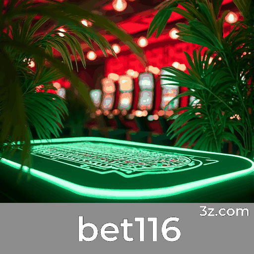 bet116: Apostas Online Seguras e Otimizadas para o Brasil
